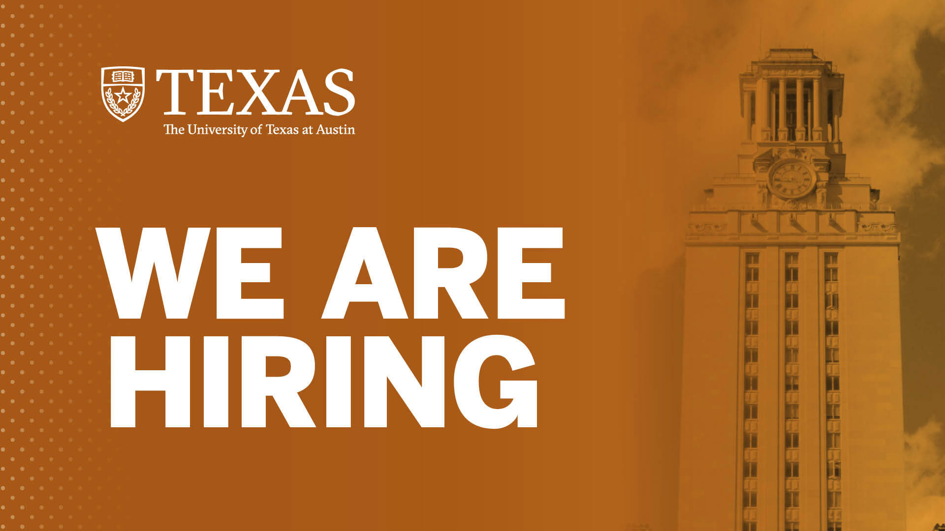 An orange We are hiring banner with white text and a image of the UT Tower
